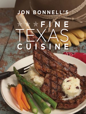 cover image of Jon Bonnell's Fine Texas Cuisine
